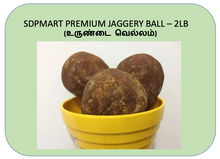 Load image into Gallery viewer, S6 - SDPMart Premium Jaggery Ball - 2LB