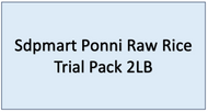Trial Pack - SDPMart Premium Ponni Raw Rice - 2LB