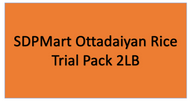 Trial Pack - SDPMart Ottadaiyan Rice - 2LB