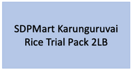 Trial Pack - SDPMart Karunguruvai Rice - 2LB