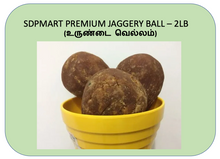 Load image into Gallery viewer, S6 - SDPMart Premium Jaggery Ball - 2LB
